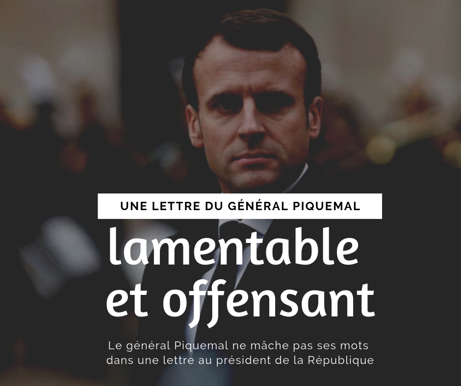 Read more about the article Le général Piquemal met les points sur les « i » au président de la République….
