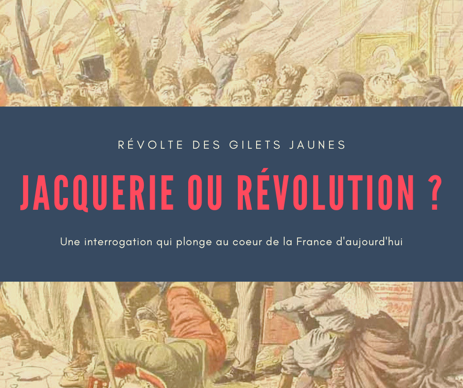 You are currently viewing Révolution ou jacquerie ?