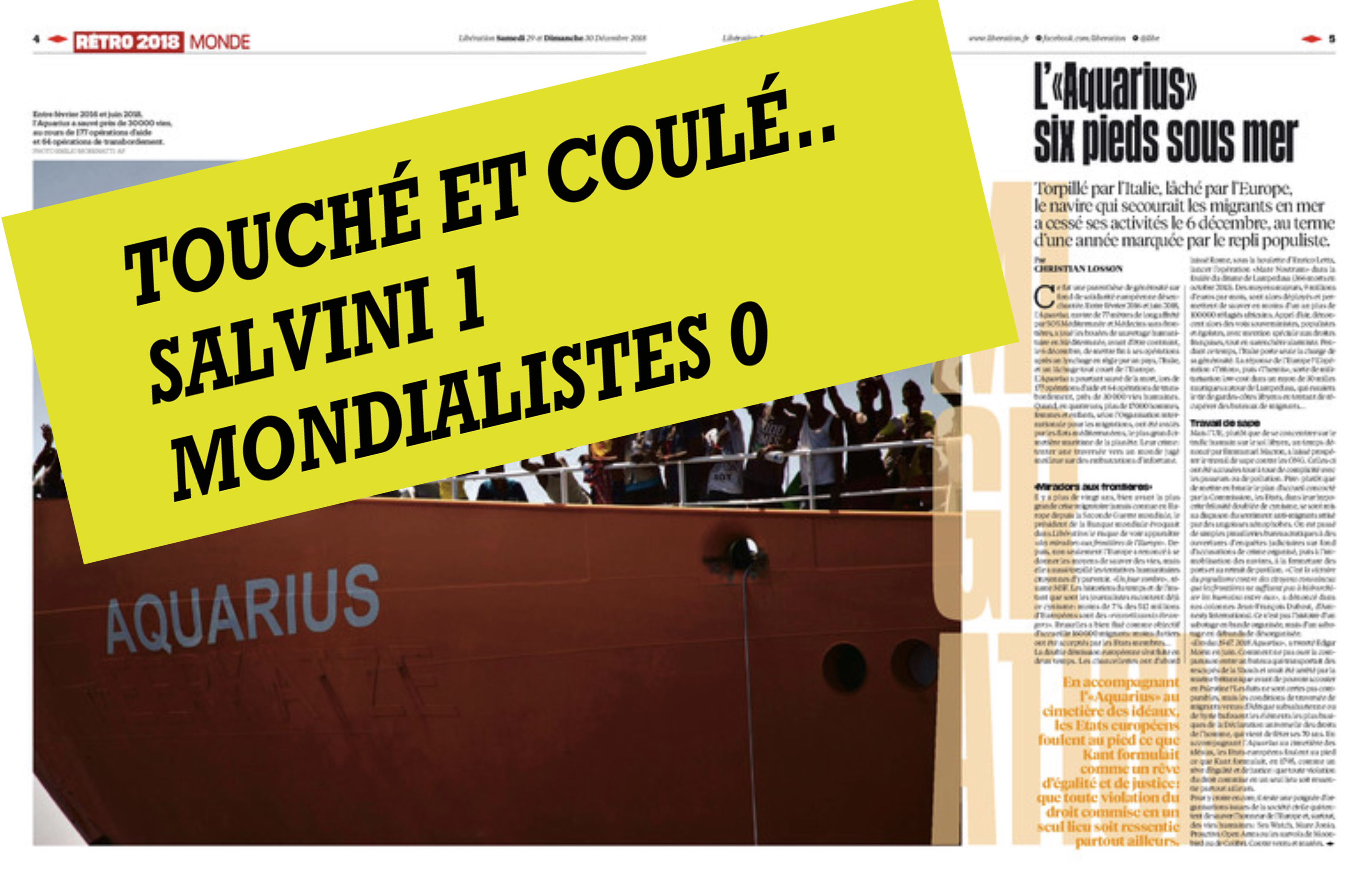 Read more about the article Les couineurs de Libération lamentent la perte de l’Aquarius, le navire amiral de la flotte des passeurs qui importait en Europe des milliers de pseudo réfugiés.