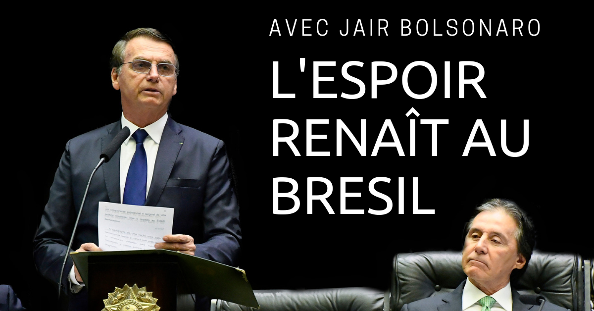 Read more about the article L’arrivée à la présidence du Brésil de Jair Bolsonaro est un grand moment d’espoir pour le Brésil au service d’un projet de regénération nationale dont la France pourrait s’inspirer.