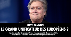Read more about the article Pour les médias, Steve Bannon est le grand « diable blanc » qui fait trembler de peur les tenants du conformisme politique et intellectuel. Quel rôle cherche-t-il à jouer l’ancien conseiller de Donald Trump dans le paysage politique européen ?